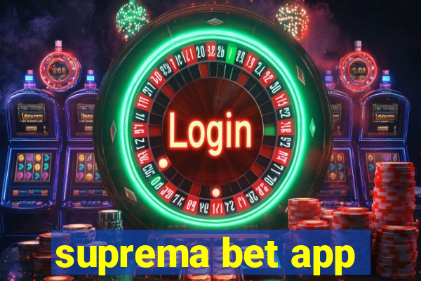 suprema bet app